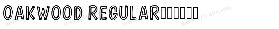 OakWood Regular字体转换